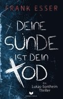 bokomslag Deine Sünde ist dein Tod (Ein Lukas-Sontheim-Thriller)