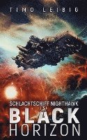 bokomslag Schlachtschiff Nighthawk: Black Horizon