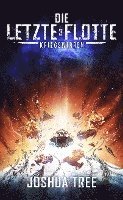 Joshua Tree, A7L Thrilling Books Ltd. - Die Letzte Flotte 3, Häftad