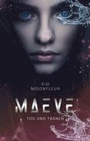 Maeve - Tod und Tränen 1