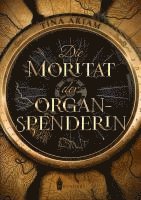 Die Moritat der Organspenderin 1