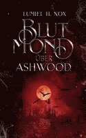 bokomslag Blutmond über Ashwood