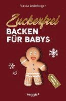bokomslag Zuckerfrei backen für Babys (Weihnachtsedition)
