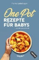 Franka Lederbogen - One-Pot-Rezepte für Babys, Häftad