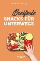 bokomslag Breifreie Snacks für unterwegs