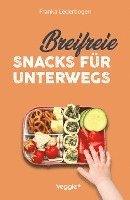 Franka Lederbogen - Breifreie Snacks für unterwegs, Häftad