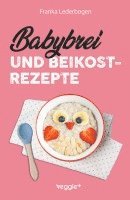 bokomslag Babybrei und Beikostrezepte