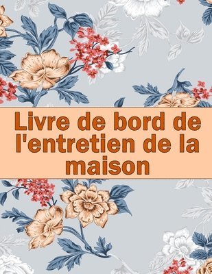 bokomslag Livre de bord de l'entretien de la maison