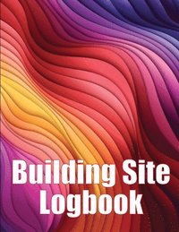 bokomslag Building Site Logbook