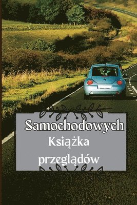 bokomslag Ksi??ka przegl?dów samochodowych