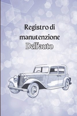 bokomslag Libro di bordo di manutenzione dell'auto