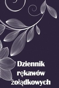 bokomslag Dziennik r&#281;kaww &#380;ol&#261;dkowych