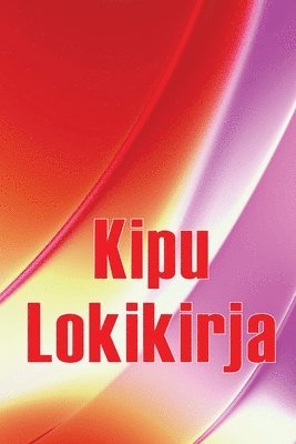 bokomslag Kipu lokikirja