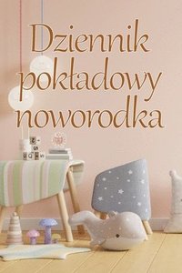 bokomslag Dziennik pokladowy noworodka