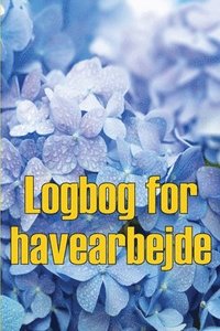 bokomslag Logbog for havearbejde