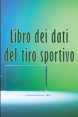 bokomslag Libro dei dati del tiro sportivo