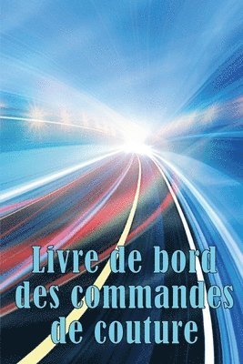 Livre de bord des commandes de couture 1