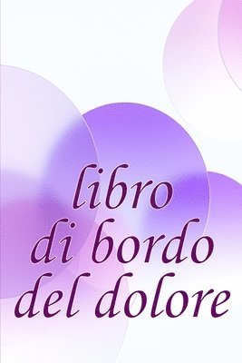 Erika Giovanelli - Libro di bordo del dolore, Häftad