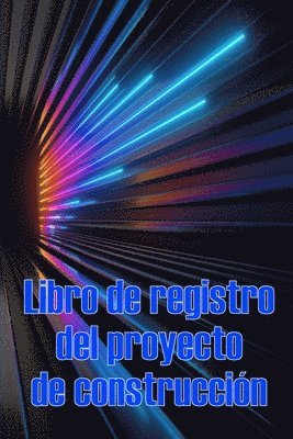 Libro de registro del proyecto de construcción
