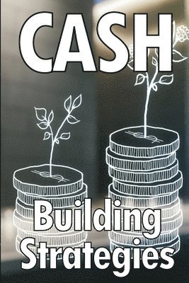 David Chelsea - Cash Building Strategies, Häftad