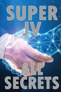 bokomslag Super Joint Venture All Secrets