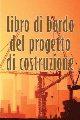 bokomslag Libro di bordo del progetto di costruzione