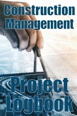 bokomslag Construction Management Project Logbook