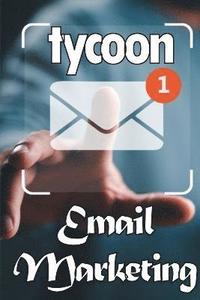 bokomslag Email Marketing Tycoon