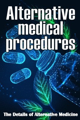 Alternative Medical procedures 1