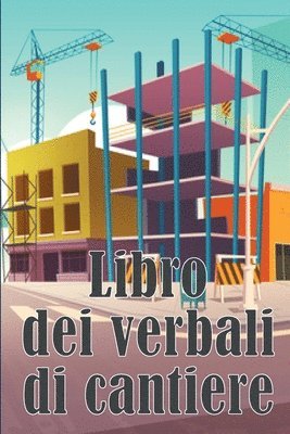 bokomslag Libro dei verbali di cantiere