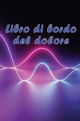 bokomslag Libro di bordo del dolore