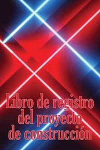 bokomslag Libro de registro del proyecto de construccin