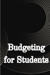 bokomslag Budgeting for Students