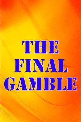 bokomslag Final Gamble