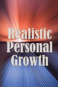 bokomslag Realistic Personal Growth