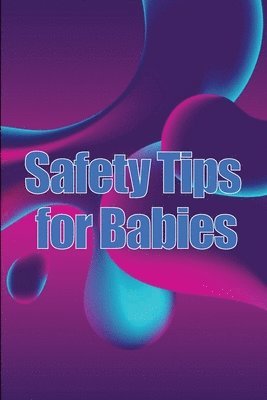 Safety Tips for Babies 1