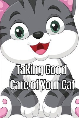 Taking Good Care of Your Cat 1