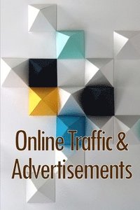 bokomslag Online Traffic & Advertisements