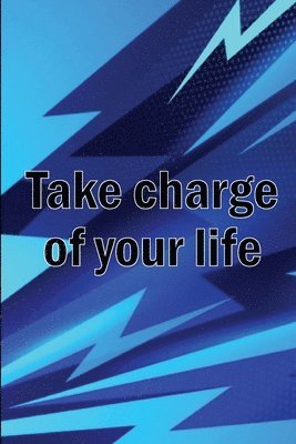 bokomslag Take Charge Of Your Life