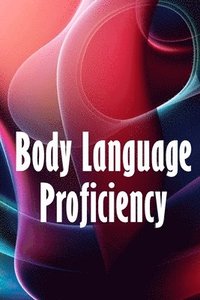 bokomslag Body Language Proficiency