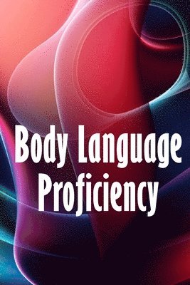 Body Language Proficiency 1