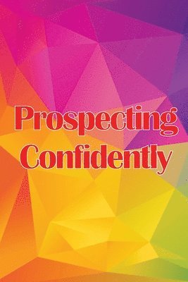 bokomslag Prospecting Confidently