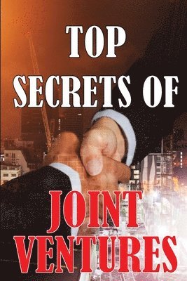 bokomslag Top Secrets of Joint Ventures