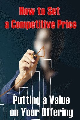Putting a Value on Your Offering 1