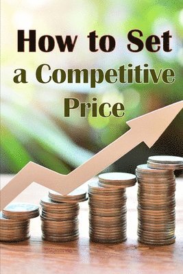 How to Set a Competitive Price 1