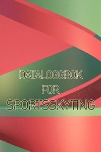 bokomslag Dataloggbok for sportsskyting