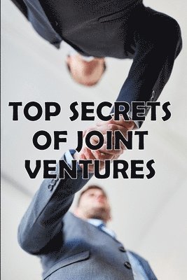 Top Secrets of Joint Ventures 1