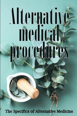 Danielle W Collins - Alternative Medicine, Häftad