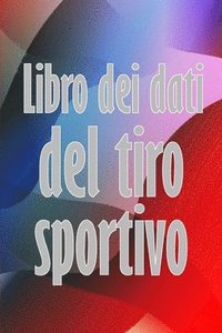 bokomslag Libro dei dati del tiro sportivo