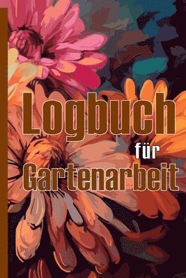 Ristof Kirschenbaum - Logbuch für Gartenarbeit, Häftad